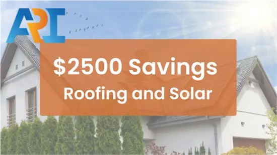 Get $2500 off your roofing and solar project plus 30 percent off your solar
